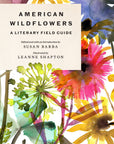 American Wildflowers: A Literary Field Guide