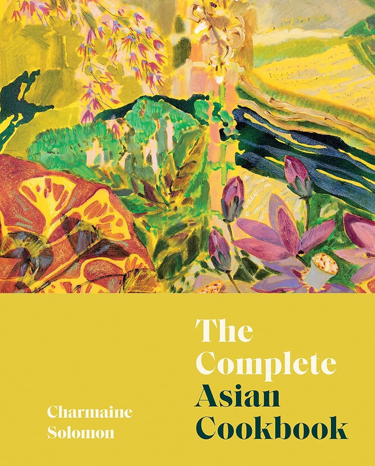 The Complete Asian Cookbook: Revised Edition
