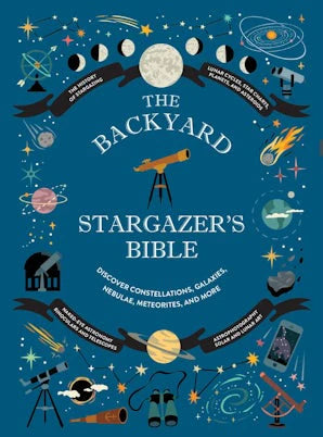 Backyard Stargazer's Bible