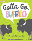 Gotta Go, Buffalo
