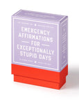 Emergency Affirmations for Exceptionally Stupid Days