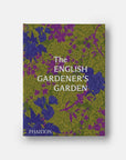 The English Gardener's Garden
