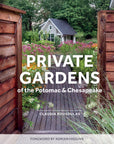 Private Gardens of the Potomac and Chesapeake