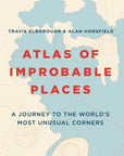 Atlas of Improbable Places