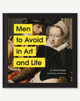Men to Avoid in Art and Life