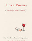 Love Poems (for People with Children)