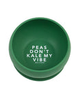 Peas Don't Kale My Vibe Wonder Bowl