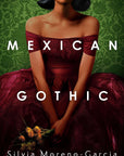 Mexican Gothic