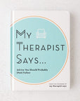 My Therapist Says