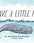 Have a Little Pun: An Illustrated Play on Words