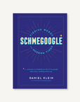 Schmegoogle: Yiddish Words for Modern Times