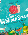 Walter the Wonder Snail