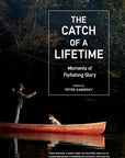 The Catch of a Lifetime: Moments in Flyfishing Glory