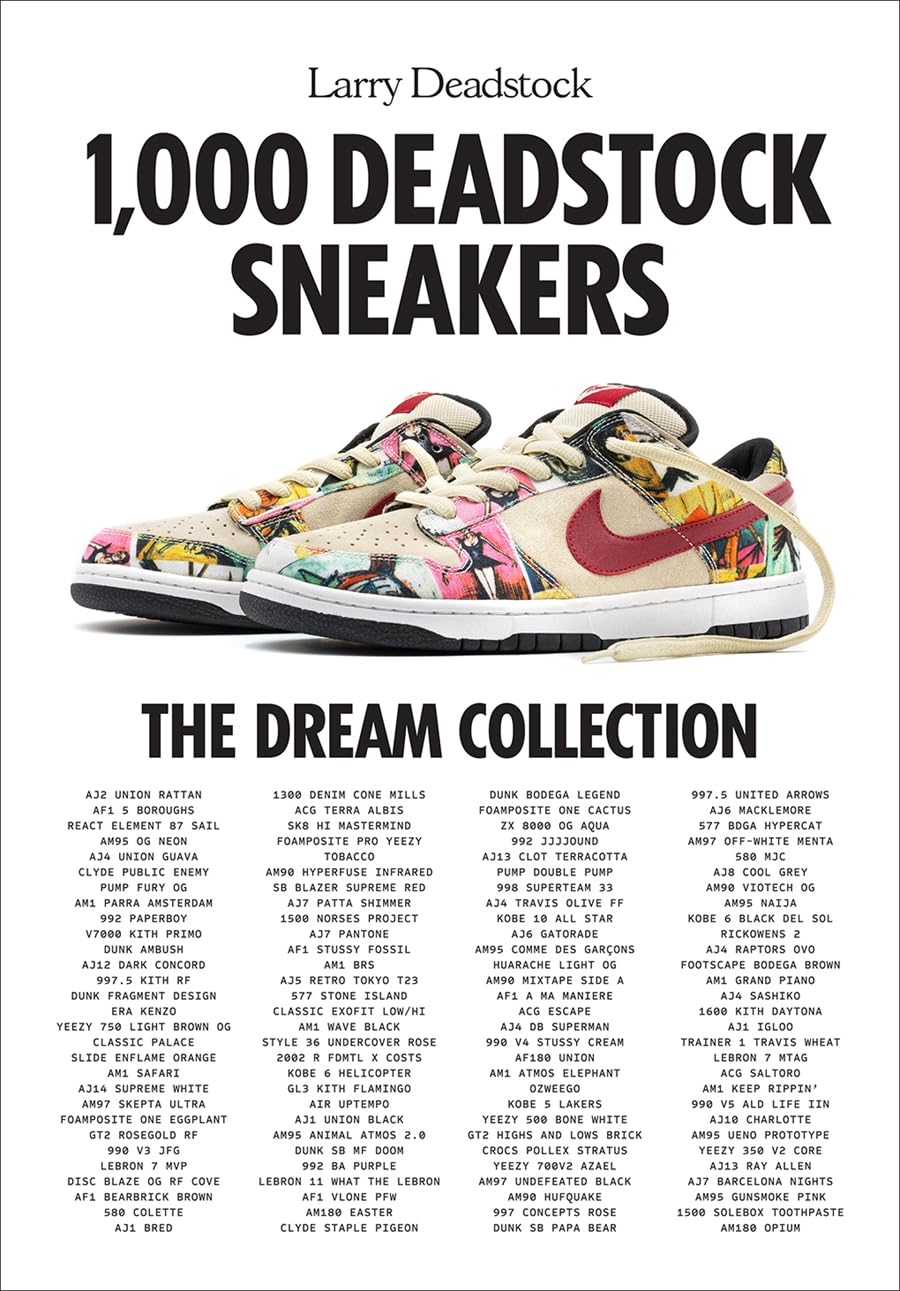 1000 Deadstock Sneakers: The Dream Collection