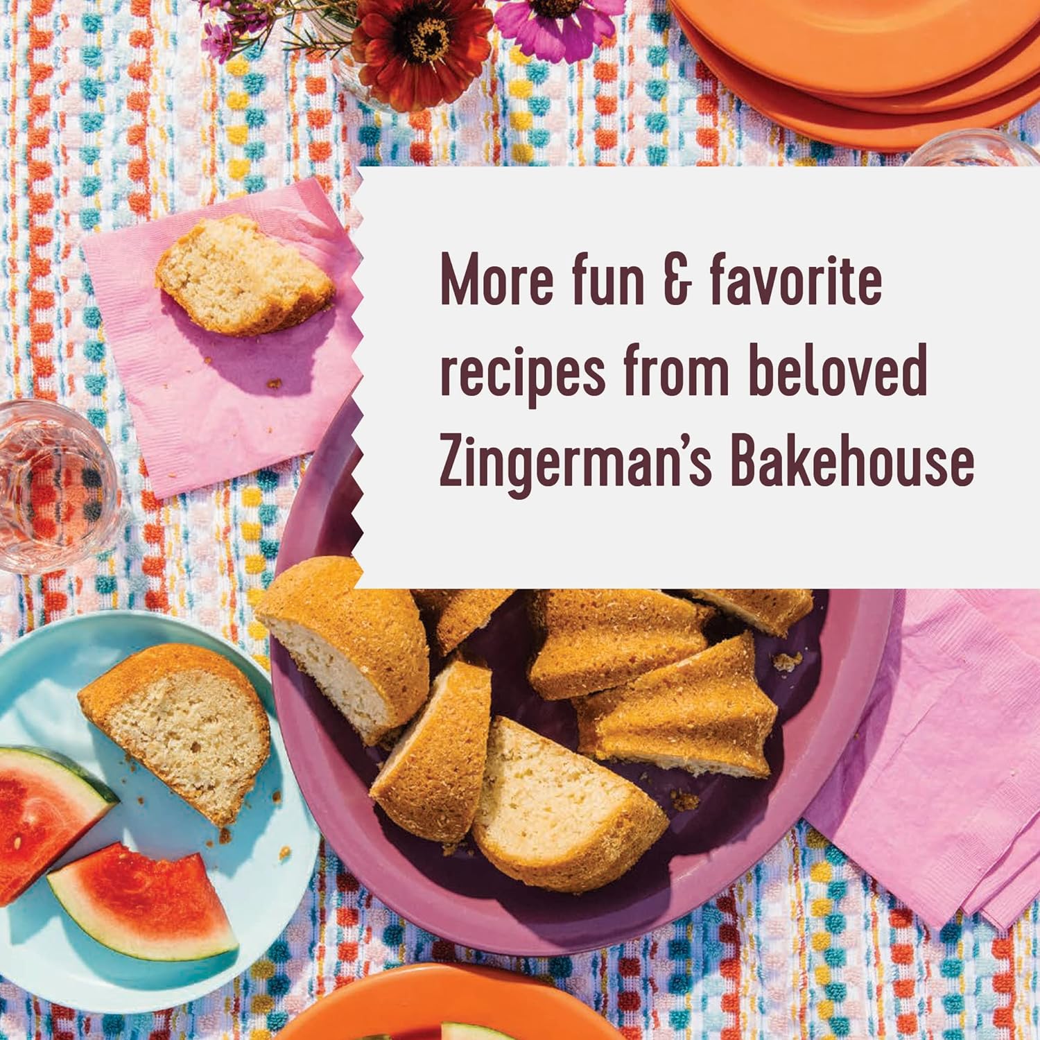 Zingerman&#39;s Bakehouse Celebrate Every Day: A Year&#39;s Worth of Favorite Recipes for Festive Occasions, Big and Small