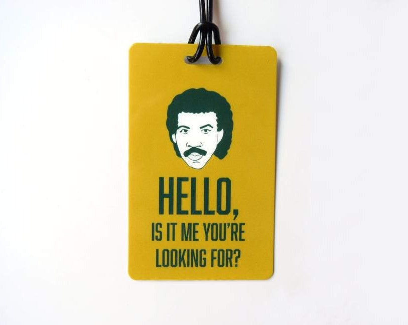 Hello, Is It Me Luggage Tag