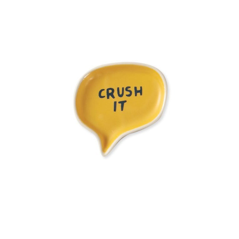 Crush It Quote Dish