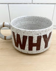 WHY Shortie Mug