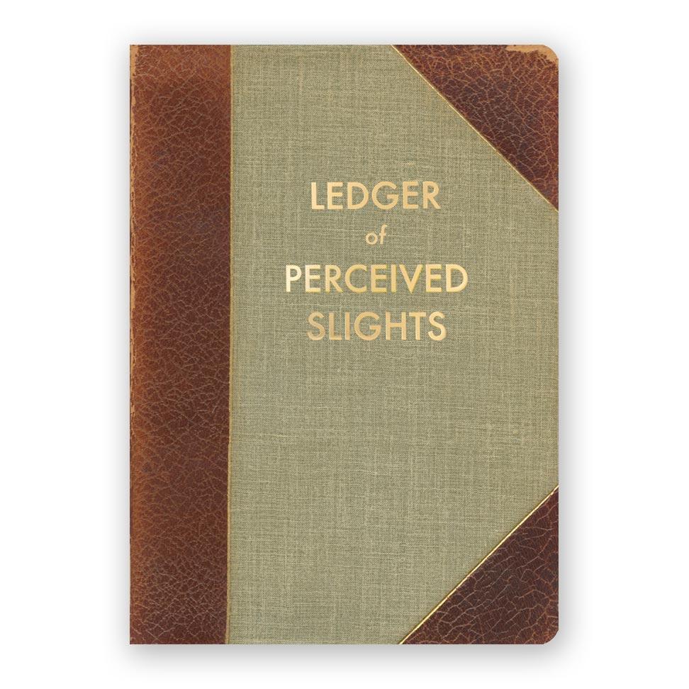 Ledger of Perceived Slights
