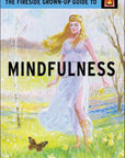 Fireside Grown-Up Guide to Mindfulness
