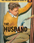 Fireside Grown-Up Guide to the Husband