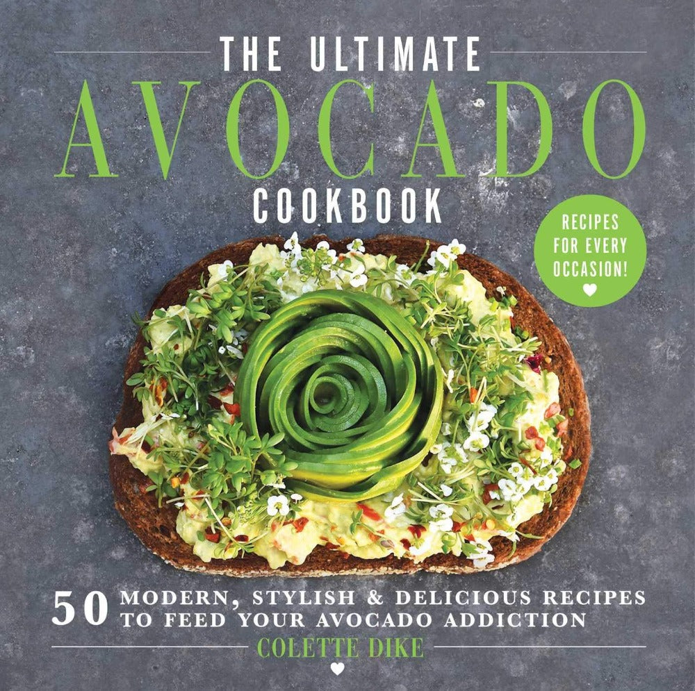 Ultimate Avocado Cookbook