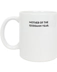 Mother of the Year Mug