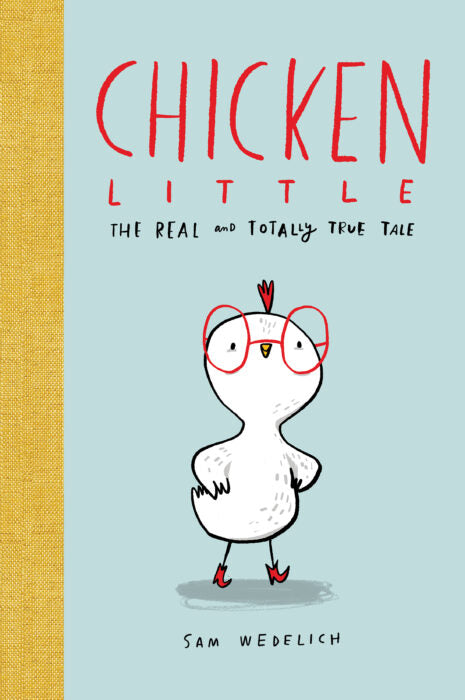 Chicken Little the Real &amp; Totally True Tale