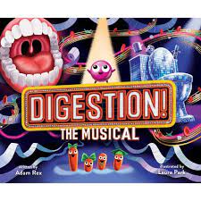 Digestion! The Musical