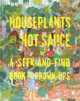 Houseplants and Hot Sauce