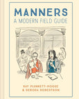 Manners, A Modern Field Guide
