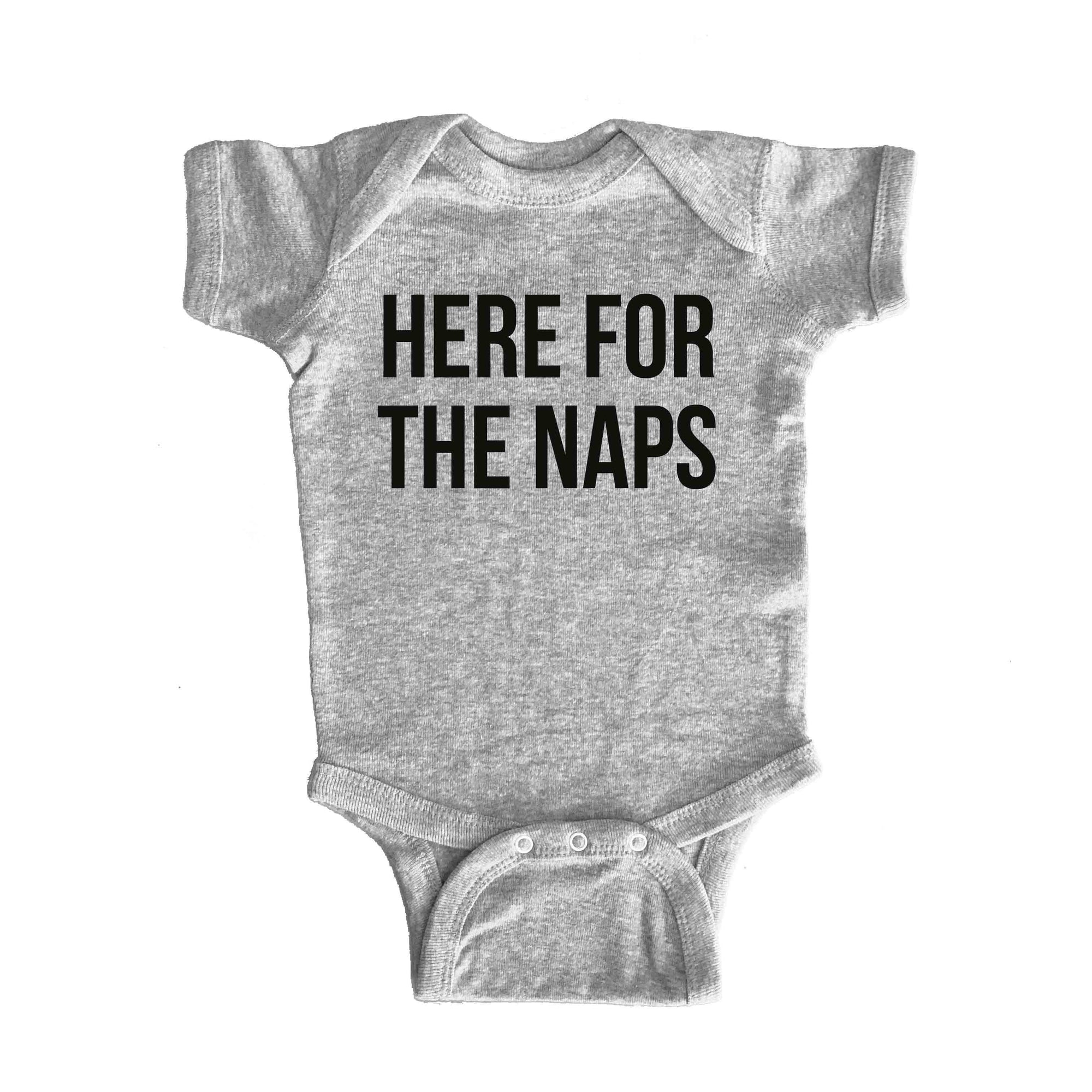 Here for the Naps Onesie