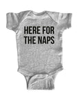 Here for the Naps Onesie