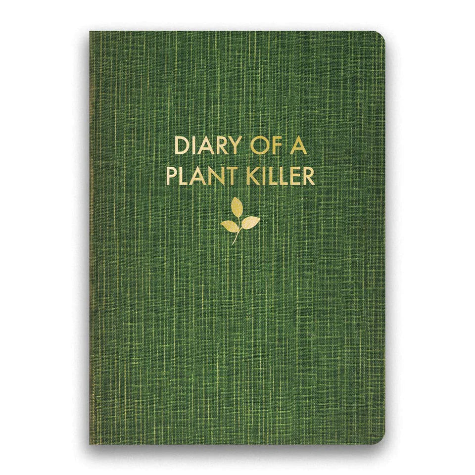 Diary of a Plant Killer Journal