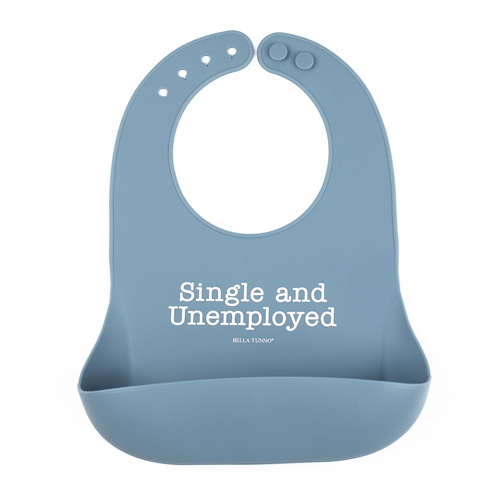 Single &amp; Unemployed Wonder Bib