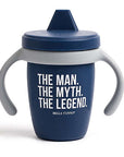 The Legend Sippy Cup